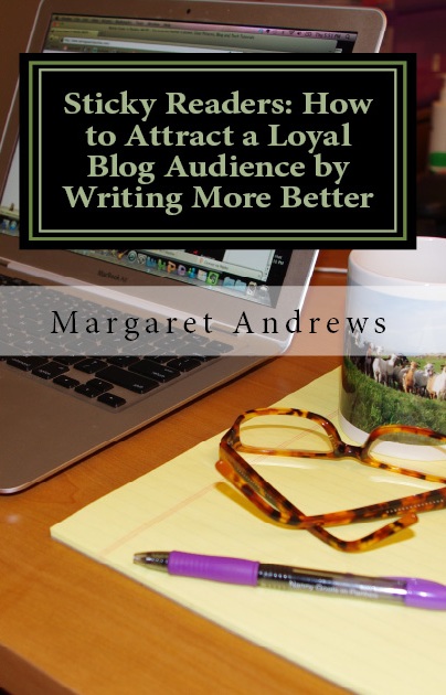 Sticky Readers by Margaret Andrews, write better blog posts